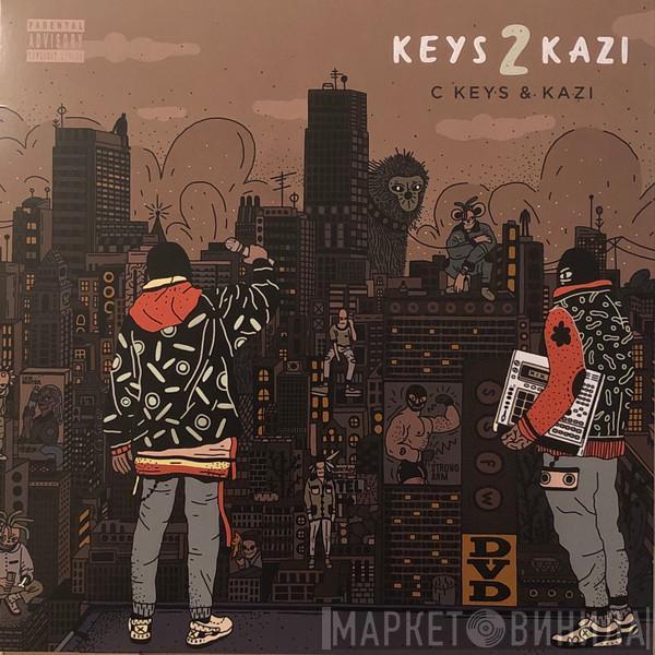 C. Keys, Kazi - Keys 2 Kazi