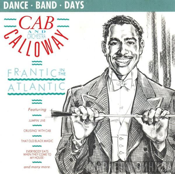 Cab Calloway And The Cabbaliers - Frantic In The Atlantic