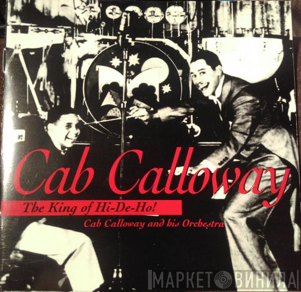 Cab Calloway - The King Of Hi-De-Ho