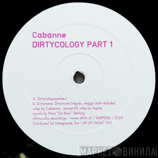 Cabanne - Dirtycology Part 1