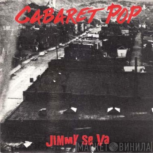 Cabaret Pop - Jimmy Se Va