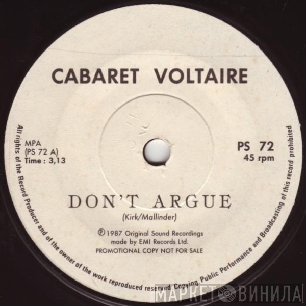  Cabaret Voltaire  - Don't Argue