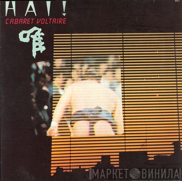 Cabaret Voltaire - Hai!