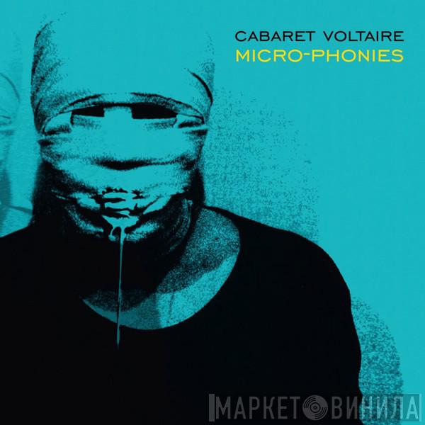  Cabaret Voltaire  - Micro-Phonies