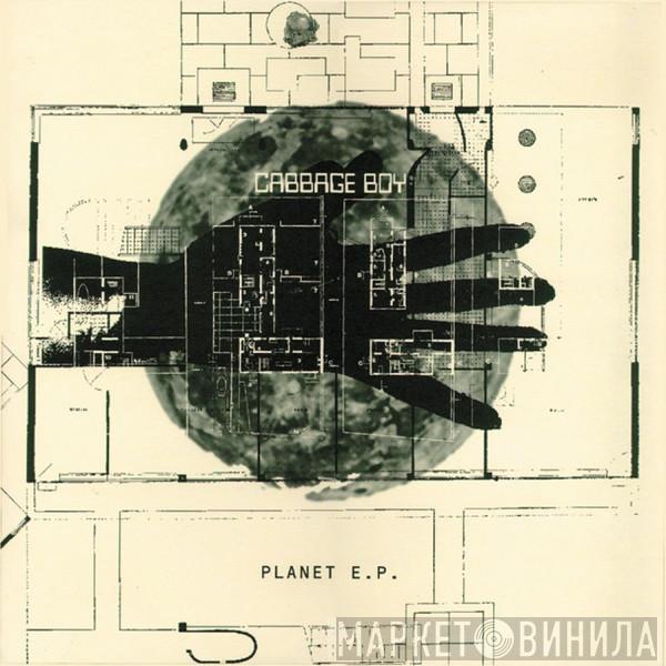 Cabbage Boy - Planet EP