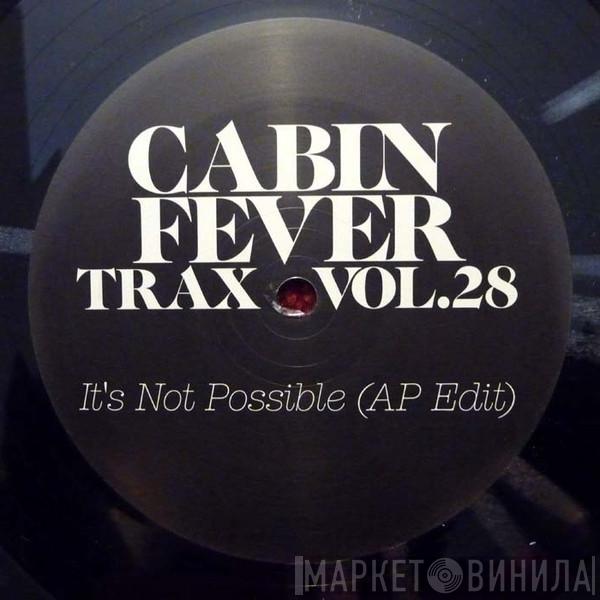 Cabin Fever  - Cabin Fever Trax Vol.28