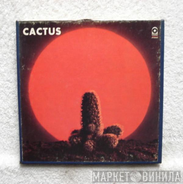  Cactus   - Cactus