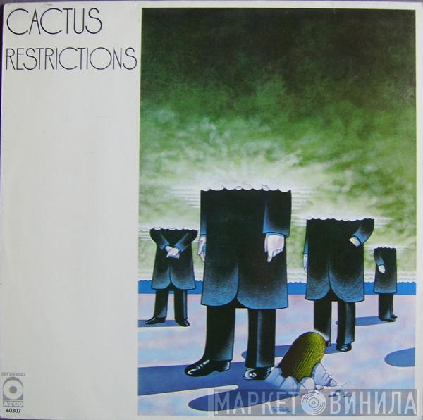 Cactus  - Restrictions