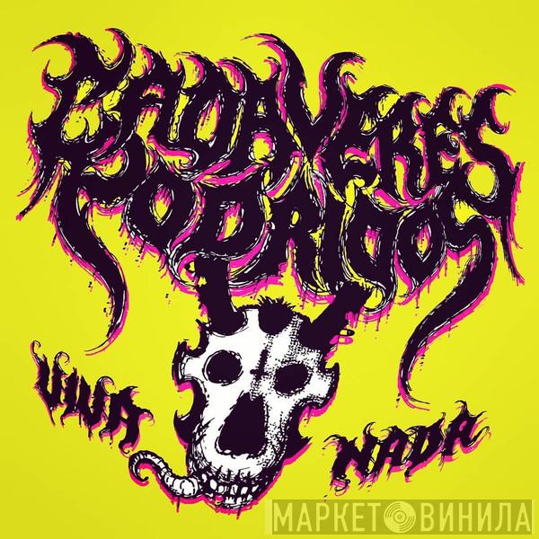 Cadáveres Podridos - Viva Nada