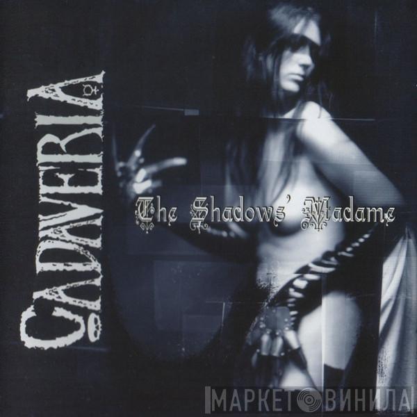 Cadaveria - The Shadows' Madame