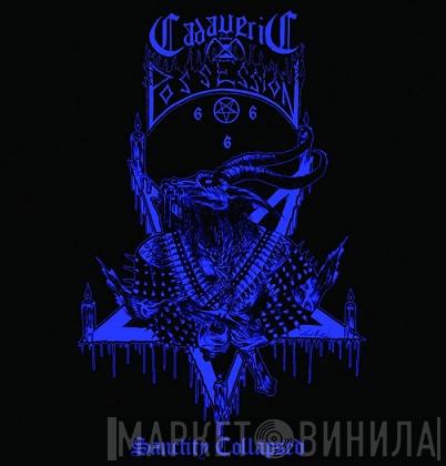 Cadaveric Possession - Sanctity Collapsed