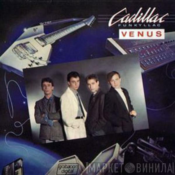 Cadillac  - Venus / No Me Dejes Solo Hoy