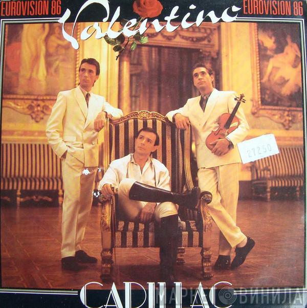 Cadillac  - Valentino