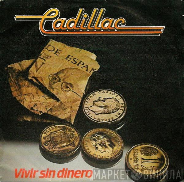 Cadillac  - Vivir Sin Dinero