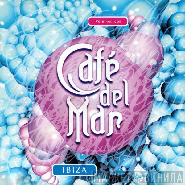  - Café Del Mar - Ibiza - Volumen Dos