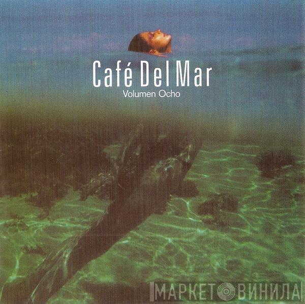  - Café Del Mar Volumen Ocho