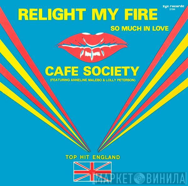 Café Society - Relight My Fire