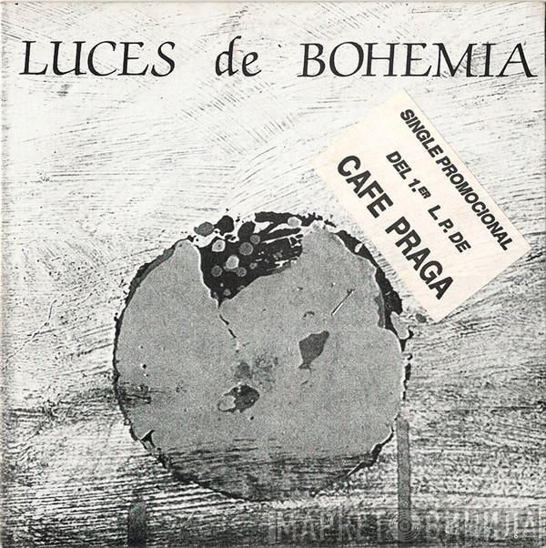 Cafe Praga  - Luces De Bohemia