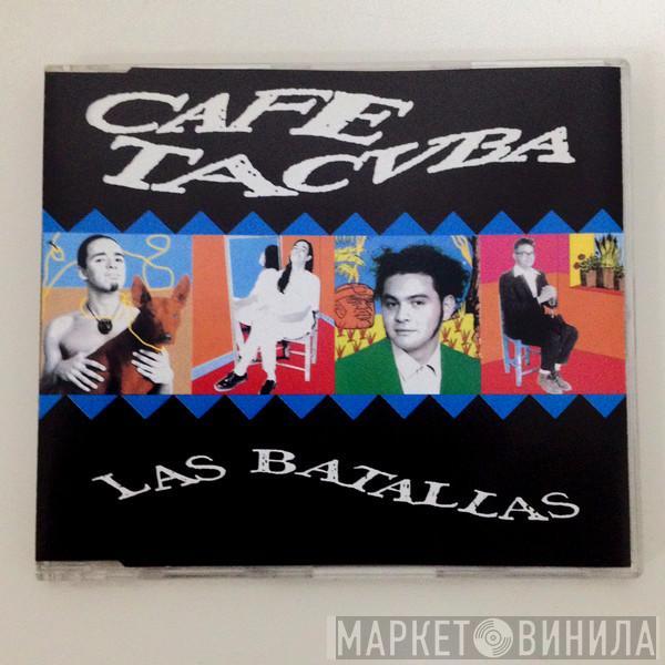 Cafe Tacuba - Las Batallas