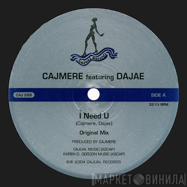 Cajmere, Dajaé - I Need U