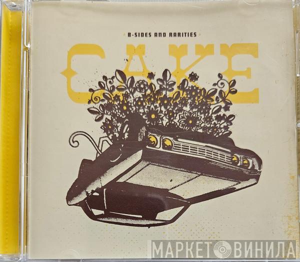  Cake  - B-sides And Rarities