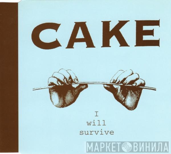 Cake - I Will Survive