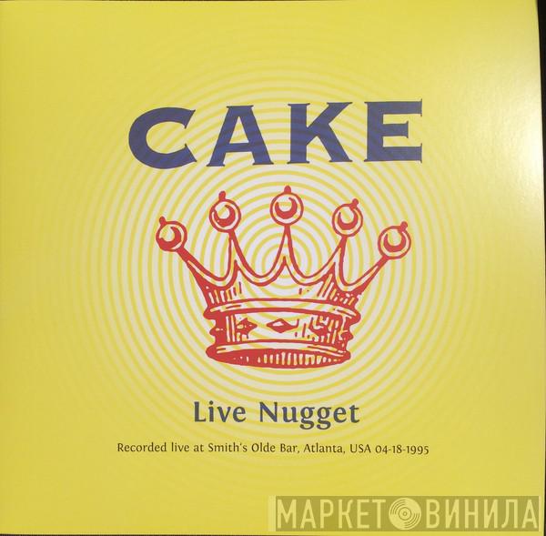  Cake  - Live Nugget
