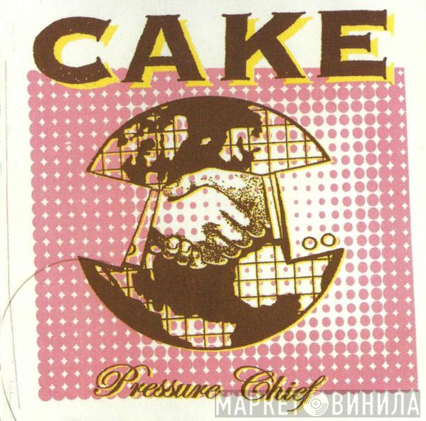  Cake  - Pressure Chief