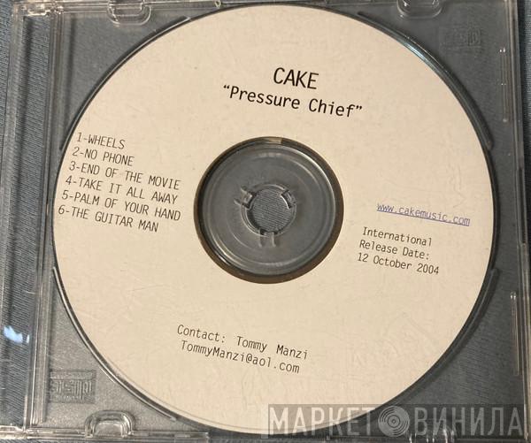  Cake  - Pressure Thief