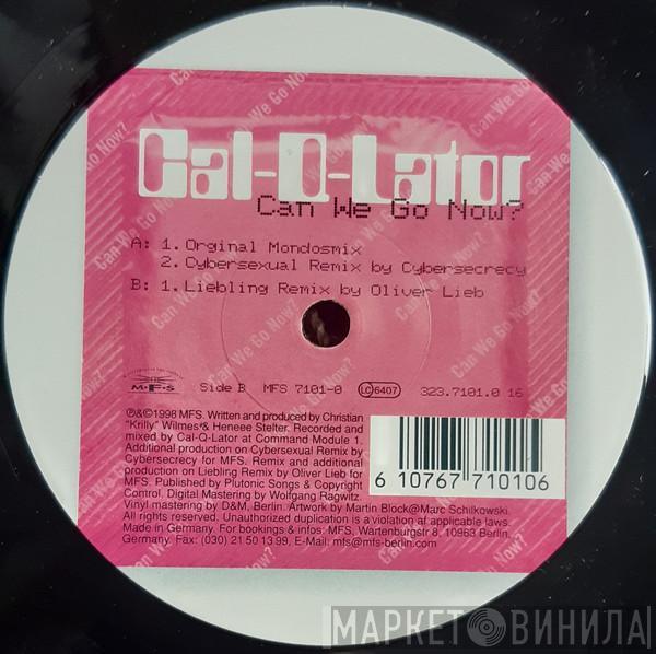 Cal-Q-Lator - Can We Go Now?