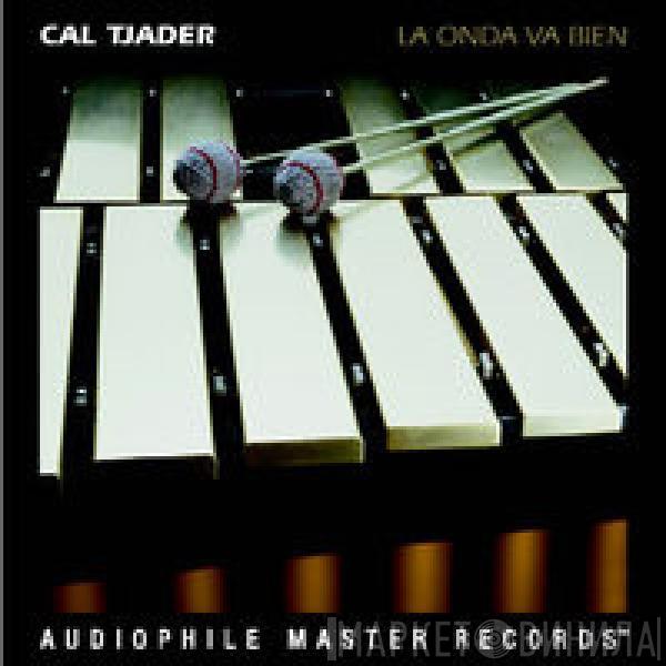 Cal Tjader - La Onda Va Bien