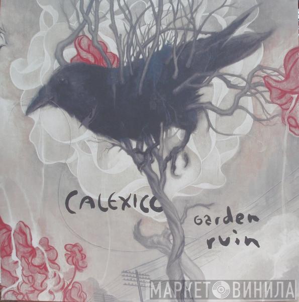  Calexico  - Garden Ruin
