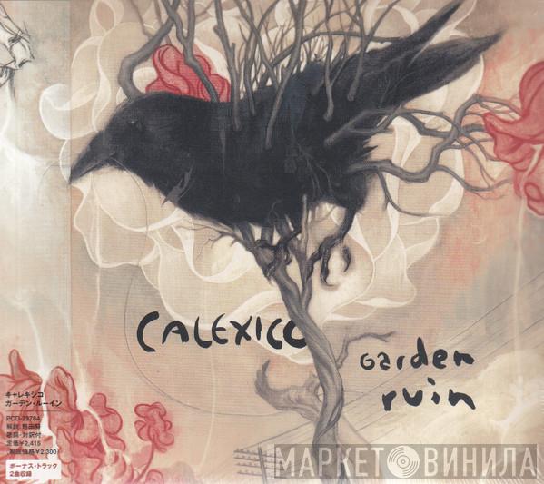  Calexico  - Garden Ruin