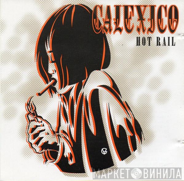 Calexico - Hot Rail