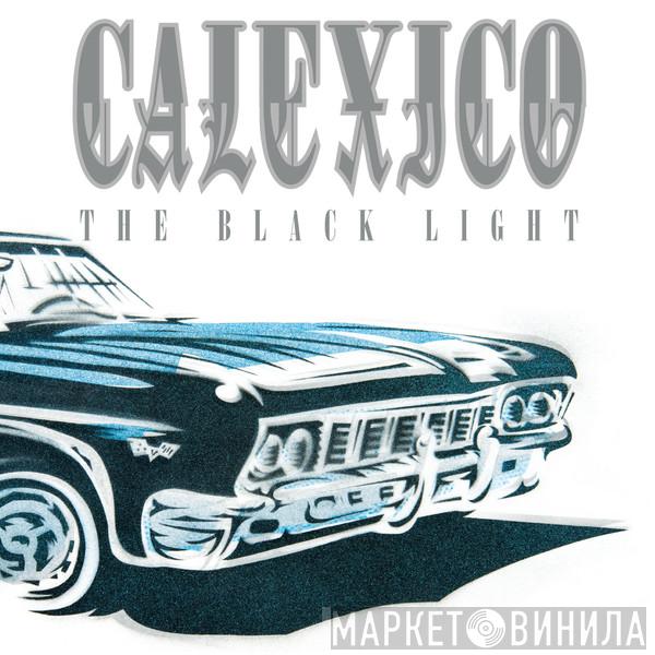  Calexico  - The Black Light