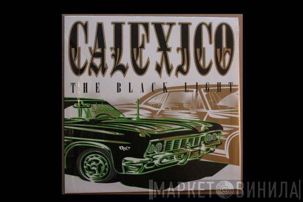  Calexico  - The Black Light