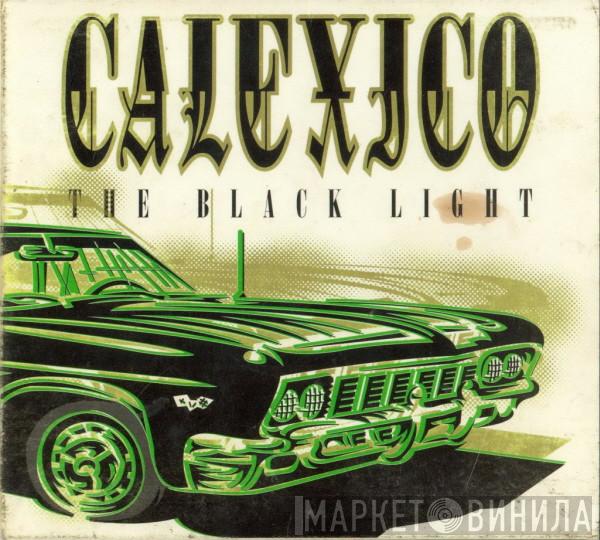  Calexico  - The Black Light