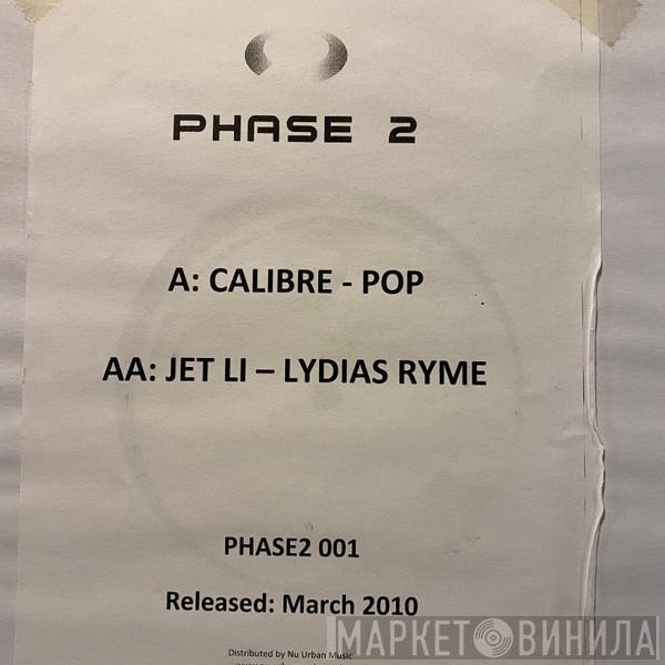 Calibre, Jet Li - Pop / Lydias Ryme