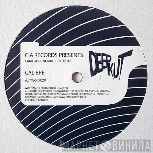 Calibre - Two Drop