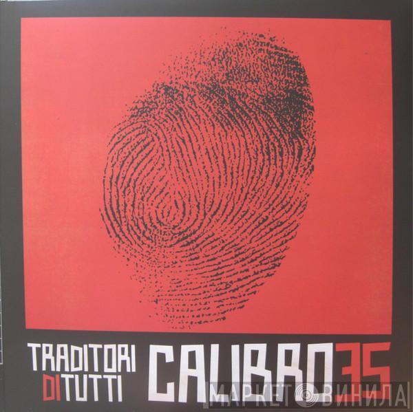 Calibro 35 - Traditori Di Tutti