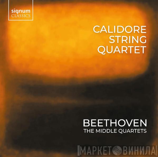 Calidore String Quartet, Ludwig van Beethoven - The Middle Quartets