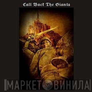 Call Back The Giants - Call Back The Giants