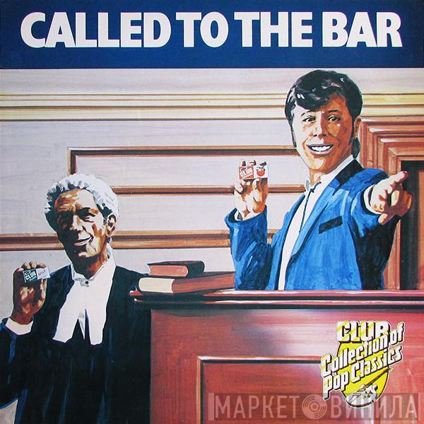  - Called To The Bar