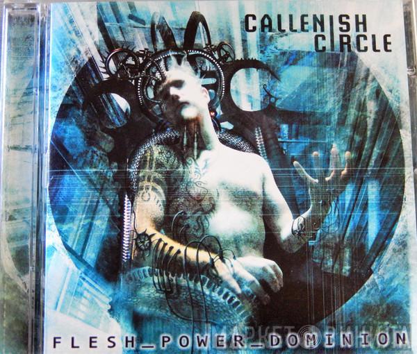 Callenish Circle - Flesh_Power_Dominion