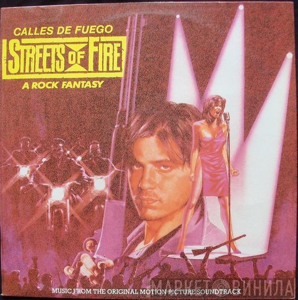  - Calles De Fuego (Streets Of Fire - A Rock Fantasy)  Music From The Original Motion Picture Soundtrack