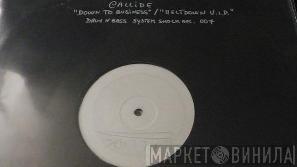 Callide - Down To Business / Meltdown V.I.P