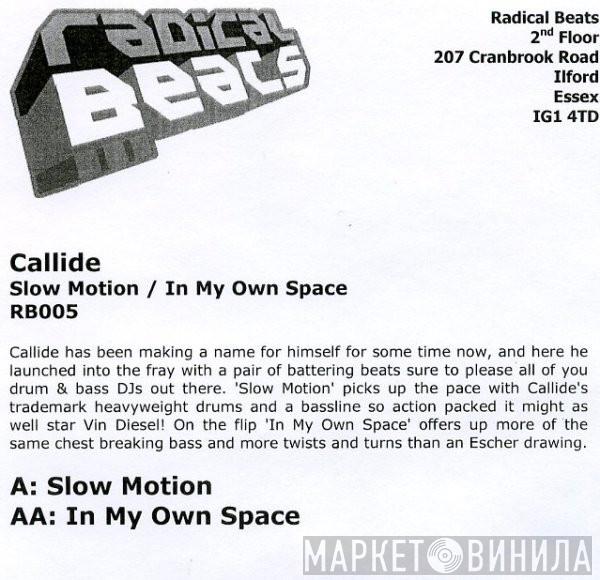 Callide - Slow Motion / In My Own Space