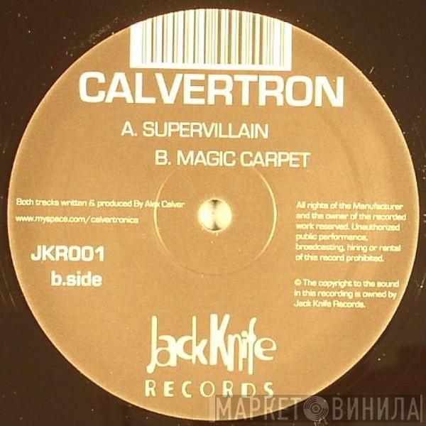 Calvertron - Supervillain / Magic Carpet