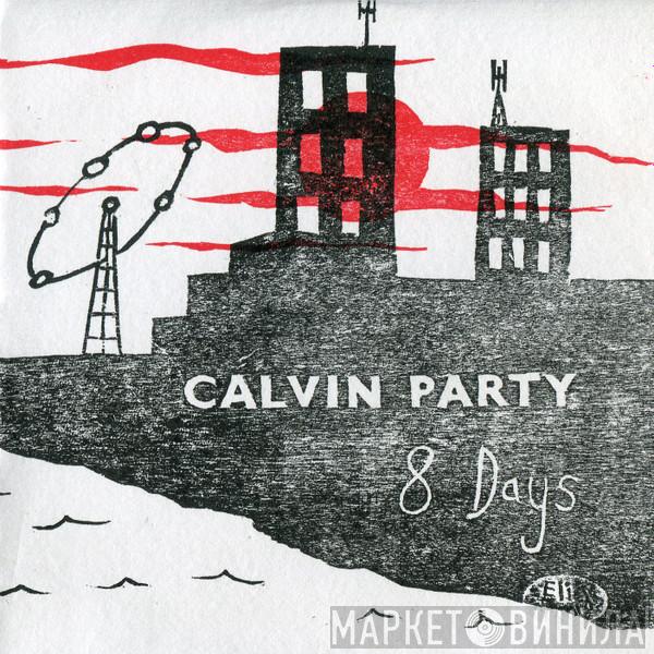 Calvin Party - 8 Days