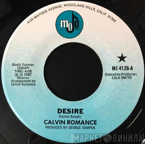 Calvin Romance - Desire / What This World Is Coming To